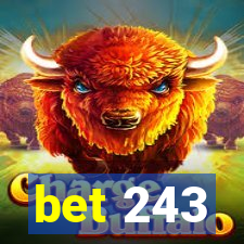 bet 243
